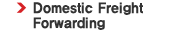 Domestic Freight Forwarding